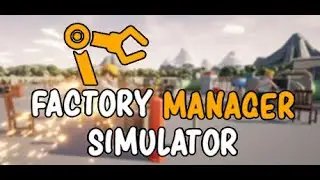 Factory Manager Simulator Trailer