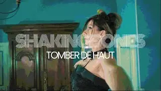 SHAKING BONES - TOMBER DE HAUT - ( Clip officiel )