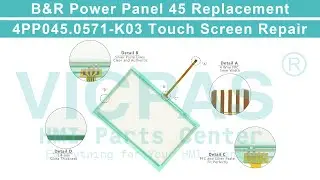 for B&R 4PP045.0571-K03 Touch Screen Panel?