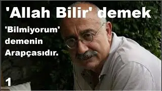 Sevan Nişanyan - 'Allah Bilir' demek (1)