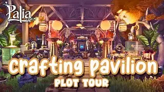 Touring My Dedicated Crafting Pavilion Plot! // Palia House Tours