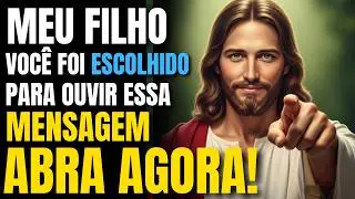 ⚡NÃO IGNORE! DEUS ESCOLHEU HOJE PARA MUDAR SUA VIDA