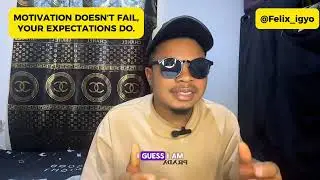 MOTIVATION DOESN&rsquo;T FAIL, YOUR EXPECTATIONS DO