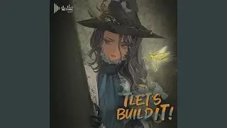 Let's Build it!
