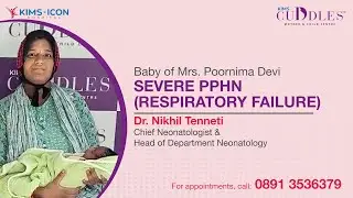 Severe PPHN (respiratory failure) | Dr. Nikhil Tenneti | KIMS Cuddles, Vizag