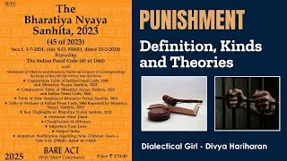 PUNISHMENT | DEFINITION, KINDS & THEORIES | IN HINDI | BNS | LAW IN MINUTES | DIALECTICAL GIRL