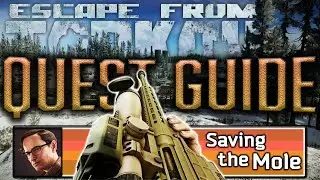 Saving the Mole Quest Guide (Escape from Tarkov PVE/PVP)