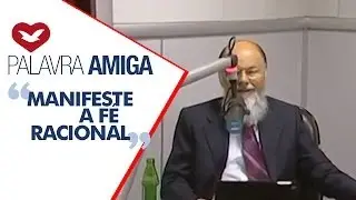 Manifeste a f&eacute; racional - Bispo Macedo