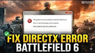 Fix Battlefield 6 DirectX Error | Fix Battlefield 6 DXGI_ERROR_DEVICE_HUNG  Error