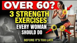 Over 60_ 3 Strength Training Exercises Every Woman Should DO Before Too Late