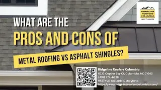 What are the Pros and Cons of Metal Roofing vs Asphalt Shingles?