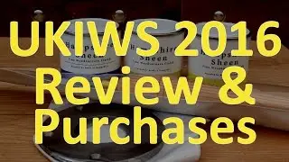 UKIWS 2016 Review & Purchases