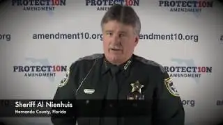 Hernando County Sheriff Al Neinhuis: The Importance of Amendment 10