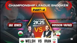 ⭕️Hossein Vafaei 🇮🇷vs Jak Janes 🏴󠁧󠁢󠁷󠁬󠁳󠁿 |Championship League Snooker|2025|Part-4|@SNOOKER3.1Mviews 