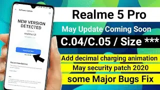 Realme 5 Pro May Update coming soon | Add decimal charging animation | Realme 5 pro C.04 Update