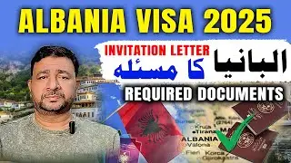 Albania Visa 2025 &ndash; How to Get Invitation Letter & Full Document Guide