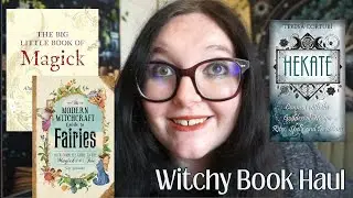 Magick  Fairies, and Hekate ~ A Witchy Book Haul