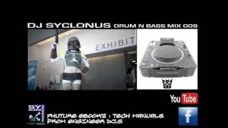 DJ SYCLONUS SCIFI DRUM N BASS  MIX 009
