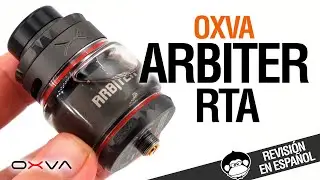 &iquest;EL M&Aacute;S BRUTO DEL A&Ntilde;O? Oxva ARBITER RTA / revisi&oacute;n