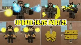 UPDATE 14.75 PART 2!! - STRANGE BATHTUB WAR NEW UPDATE! ALL NEW MORPHS AND REWORKS!! (ROBLOX)