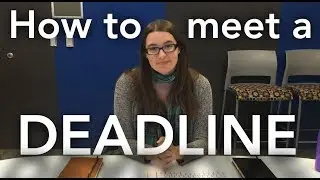 6 Tips for Meeting a Deadline