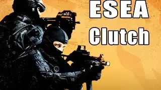 CSGO ESEA Clutch #1