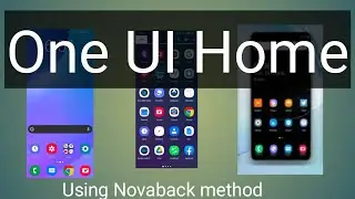 How to get look like One UI using NovaBackup file easy to install .