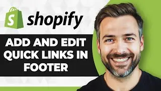 How to Add and Edit Quick Links in Shopify Footer (Full 2026 Guide)