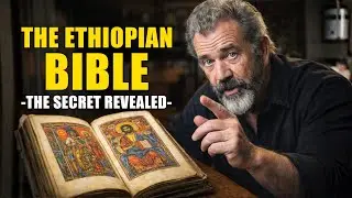 Mel Gibson: The Ethiopian Bible’s Description of Jesus Truly Shocked Me