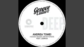 House Music Never Ends (feat. Joshua) (Extended Mix)