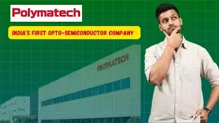 Polymatech Electronics | India's First Opto Semiconductor Company | Unlisted Gem or Multibagger?