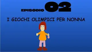 Il Mondo di Giacobbe Ep. 02: I Giochi Olimpici per Nonna