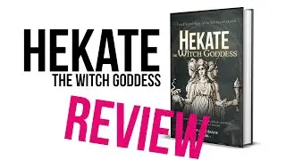 Hekate the Witch Goddess - Book Review