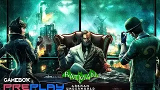 [PrePLAY] Геймплей Batman: Arkham Underworld