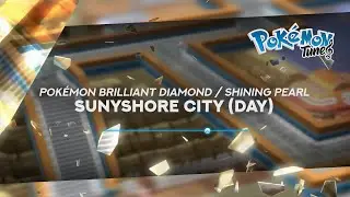 Pok&eacute;mon Brilliant Diamond / Shining Pearl - Sunyshore City (Day) 🎵 ᴴᴰ