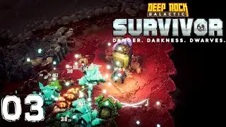 Deep Rock Galactic Survivor - Gameplay FR #03