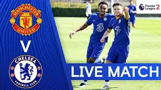 Manchester United v Chelsea | Premier League 2 | Live Match