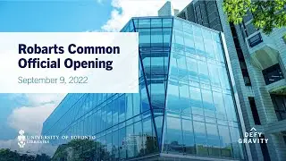 Robarts Common Official Opening