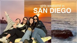 girls weekend in san diego!!