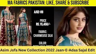 Asim Jofa New Collection 2022 Jaan-E-Adaa Sajal Edit