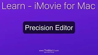 How to use the precision editor in iMovie for Mac!