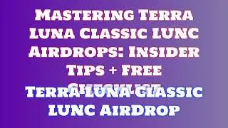 Grab Terra Luna Classic LUNC Airdrop for Free | Learn How to Swap or Sell Terra Luna Classic LUNC
