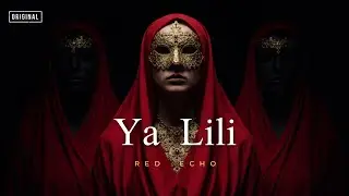 Ya Lili | يا ليلي -  Arabic Techno House Mix