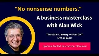 No Nonsense Numbers: Business Finance Masterclass for Startups (w/ Alan Wick)