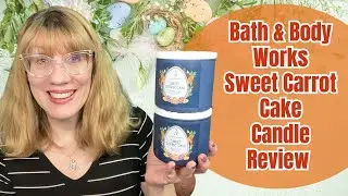 Bath & Body Works Sweet Carrot Cake Candle Review