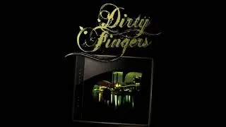 Dirty Fingers - Black Land Crew