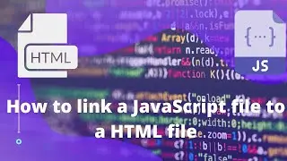 How to link a JavaScript file to a HTML file