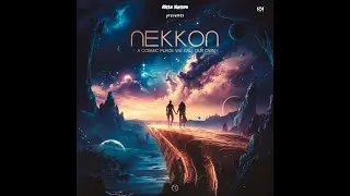 🎵 NeKKoN &ndash; A Cosmic Place We Call Our Own (Official Video) 🌌