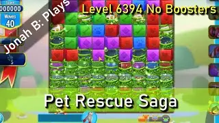 Pet Rescue Saga Level 6394 No Boosters