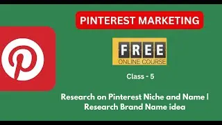 Research on Pinterest Niche and Name | Research Brand Name idea  | Class-5